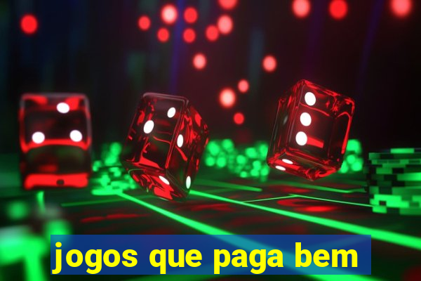 jogos que paga bem